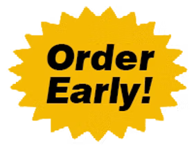 Order Early Order Early